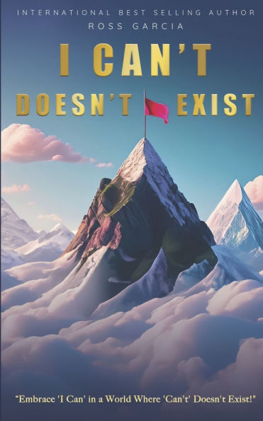 I Can't Doesn't Exist