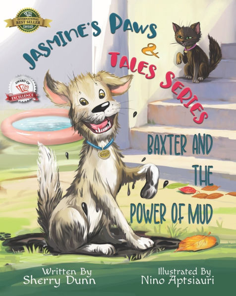 Baxter and the Power of Mud: Book #1 in the Jasmine's Paws & Tales Series