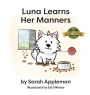 Luna Learns Her Manners