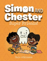 Free mobi download ebooks Super Friends! (Simon and Chester Book #4) 9781774880036  by Cale Atkinson English version