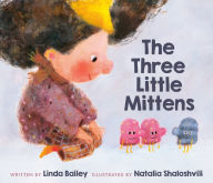 Title: The Three Little Mittens, Author: Linda Bailey