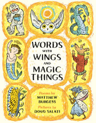 Title: Words with Wings and Magic Things, Author: Matthew Burgess