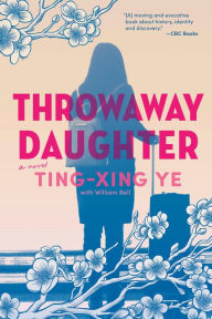 Title: Throwaway Daughter, Author: Ting-Xing Ye