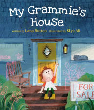 Title: My Grammie's House, Author: Lana Button