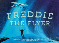 Title: Freddie the Flyer, Author: Danielle Metcalfe-Chenail