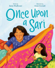 Title: Once Upon a Sari, Author: Zenia Wadhwani