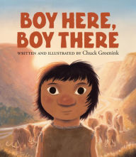 Title: Boy Here, Boy There, Author: Chuck Groenink
