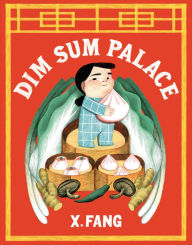 Title: Dim Sum Palace, Author: X. Fang