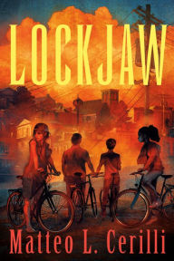 Free ebooks mobile download Lockjaw by Matteo L. Cerilli (English literature) RTF DJVU