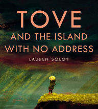 Title: Tove and the Island with No Address, Author: Lauren Soloy