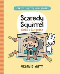 Title: Scaredy Squirrel Gets a Surprise, Author: Mélanie Watt