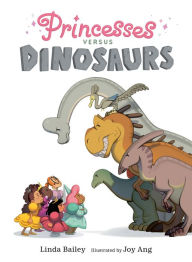 Online downloader google books Princesses Versus Dinosaurs 