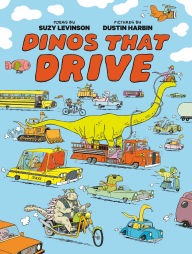 Title: Dinos That Drive, Author: Suzy Levinson