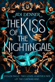 Epub books download ipad The Kiss of the Nightingale by Adi Denner English version  9781774885253