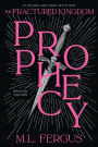 Prophecy: Fractured Kingdom, Book 1
