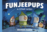 Title: Funjeepups: A Star Wish, Author: Michael Slack
