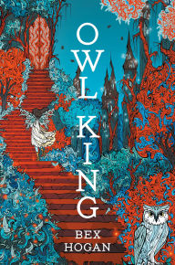 Title: Owl King, Author: Bex Hogan