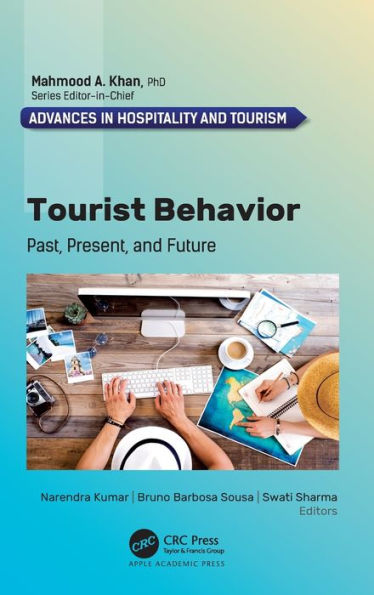 Tourist Behavior: Past, Present, and Future