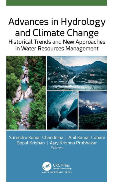 Advances Hydrology and Climate Change: Historical Trends New Approaches Water Resources Management
