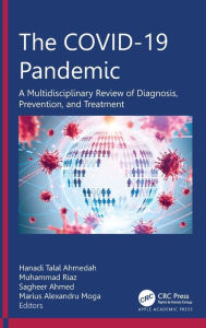 Title: The COVID-19 Pandemic: A Multidisciplinary Review of Diagnosis, Prevention, and Treatment, Author: Hanadi Talal Ahmedah