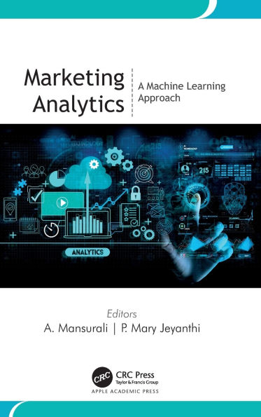 Marketing Analytics: A Machine Learning Approach