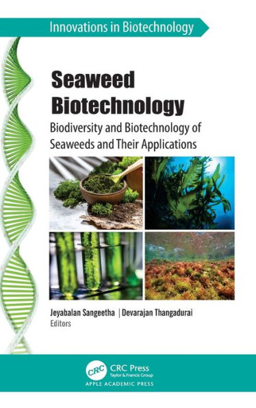 Seaweed Biotechnology: Biodiversity and Biotechnology of Seaweeds Their Applications