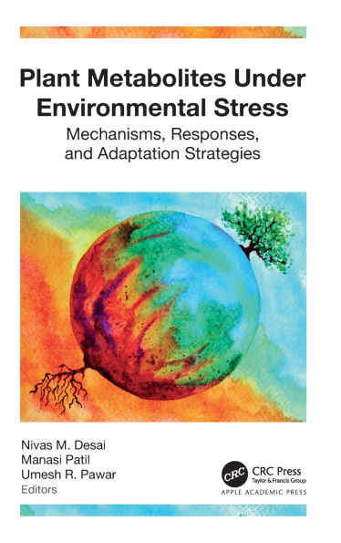 Plant Metabolites under Environmental Stress: Mechanisms, Responses, and Adaptation Strategies