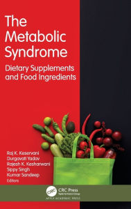 Title: The Metabolic Syndrome: Dietary Supplements and Food Ingredients, Author: Raj K. Keservani