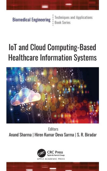 IoT and Cloud Computing-Based Healthcare Information Systems