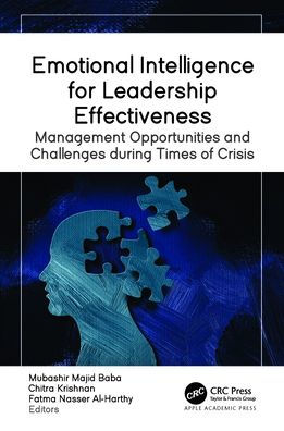 Emotional Intelligence for Leadership Effectiveness: Management Opportunities and Challenges during Times of Crisis