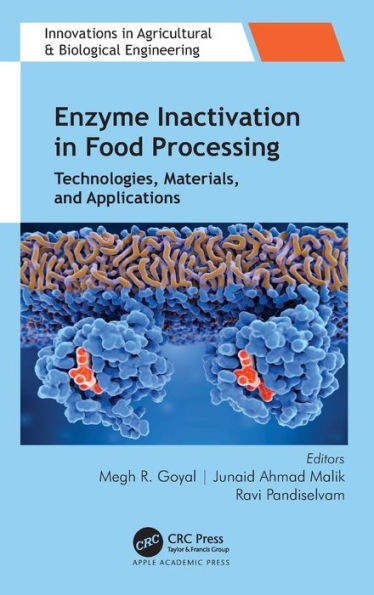 Enzyme Inactivation Food Processing: Technologies, Materials, and Applications