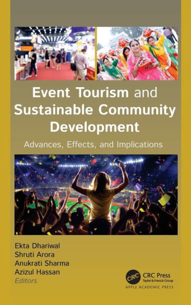 Event Tourism and Sustainable Community Development: Advances, Effects, Implications