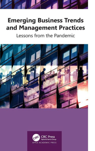 Emerging Business Trends and Management Practices: Lessons from the Pandemic