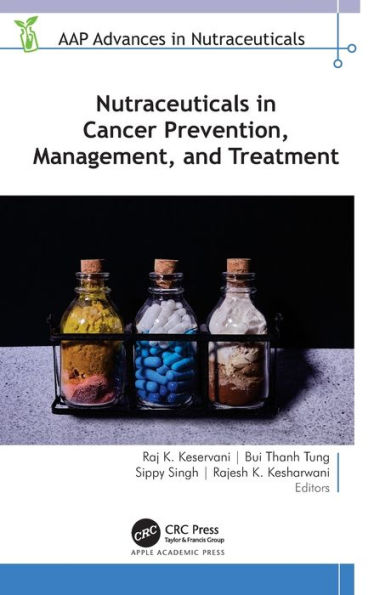 Nutraceuticals Cancer Prevention, Management, and Treatment