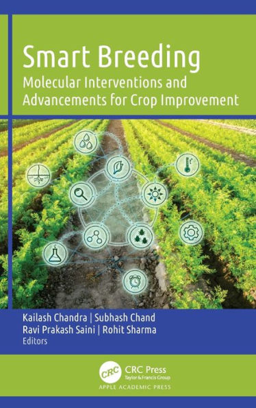 Smart Breeding: Molecular Interventions and Advancements for Crop Improvement