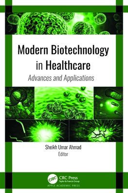 Modern Biotechnology Healthcare: Advances and Applications