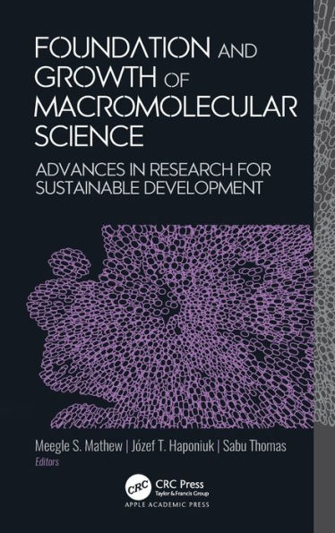 Foundation and Growth of Macromolecular Science: Advances Research for Sustainable Development