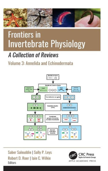 Frontiers Invertebrate Physiology: A Collection of Reviews: Volume 3: Annelida and Echinodermata