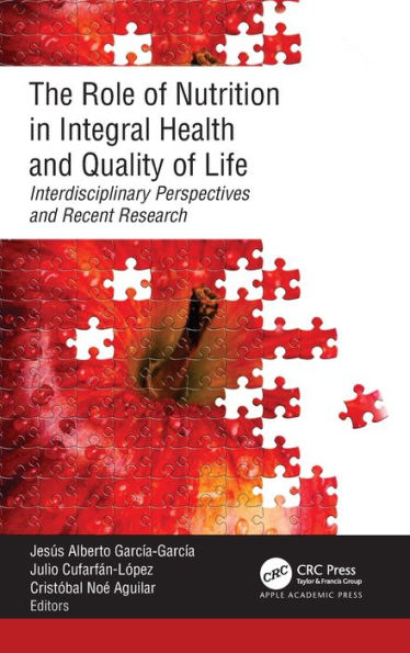 The Role of Nutrition Integral Health and Quality Life: Interdisciplinary Perspectives Recent Research