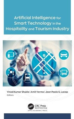 Artificial Intelligence for Smart Technology the Hospitality and Tourism Industry