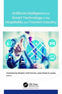 Artificial Intelligence for Smart Technology the Hospitality and Tourism Industry