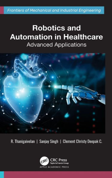 Robotics and Automation Healthcare: Advanced Applications