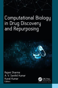 Title: Computational Biology in Drug Discovery and Repurposing, Author: Rajani Sharma