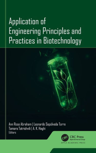 Application of Engineering Principles and Practices Biotechnology