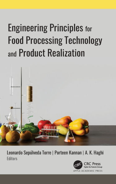 Engineering Principles for Food Processing Technology and Product Realization