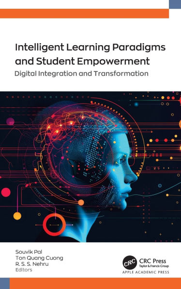 Intelligent Learning Paradigm and Student Empowerment: Digital Integration Transformation