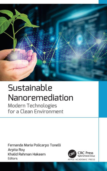 Sustainable Nanoremediation: Modern Technologies for a Clean Environment