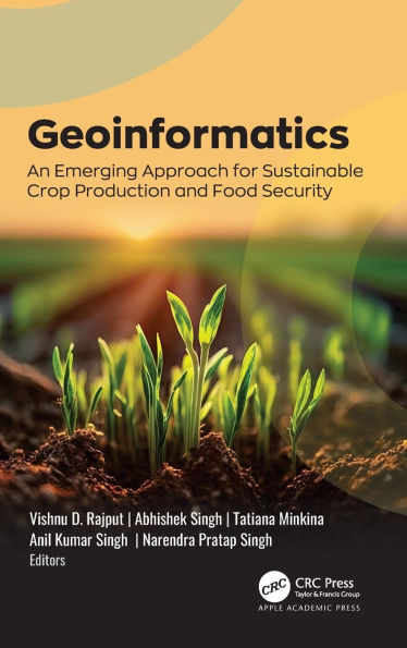 Geoinformatics: An Emerging Approach for Sustainable Crop Production and Food Security