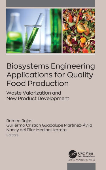 Biosystems Engineering Applications for Quality Food Production: Waste Valorization and New Product Development