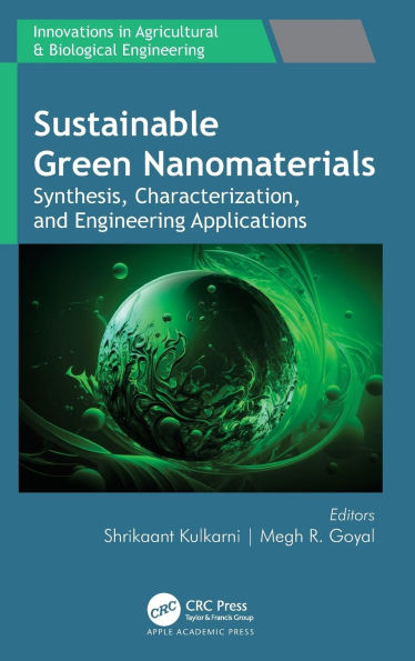 Sustainable Green Nanomaterials: Synthesis, Characterization, and Engineering Applications